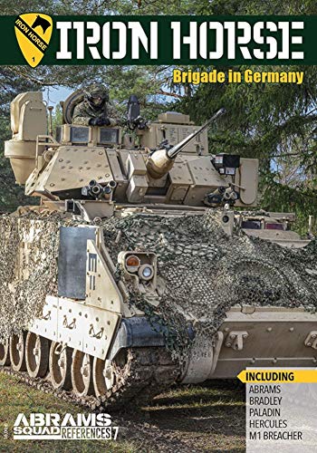 Iron Horse Brigade in Germany (Abrams Squad References, Band 7)