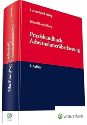 Praxishandbuch Arbeitnehmerüberlassung Praxishandbuch Arbeitnehmerüberlassung von Hermann Luchterhand Verlag