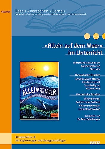 »Allein auf dem Meer« im Unterricht: Lehrerhandreichung zum Jugendroman von Chris Vick (Klassenstufe 6-8 mit Kopiervorlagen)