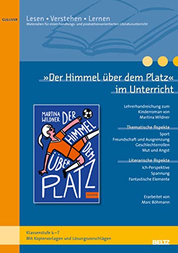 »Der Himmel über dem Platz« im Unterricht: Materialien zum Jugendroman von Martina Wildner (Klassenstufe 6-7, mit Kopiervorlagen)