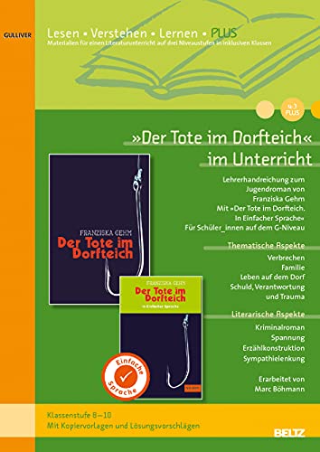 »Der Tote im Dorfteich« im Unterricht PLUS: Lehrerhandreichung zum Jugendroman von Franziska Gehm (Klassenstufe 8-10, mit Kopiervorlagen) (Lesen - Verstehen - Lernen)