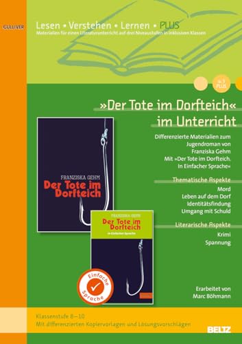 »Der Tote im Dorfteich« im Unterricht PLUS: Lehrerhandreichung zum Jugendroman von Franziska Gehm (Klassenstufe 8-10, mit Kopiervorlagen) von Beltz GmbH, Julius