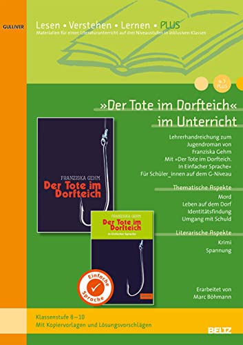 »Der Tote im Dorfteich« im Unterricht PLUS: Lehrerhandreichung zum Jugendroman von Franziska Gehm (Klassenstufe 8-10, mit Kopiervorlagen)