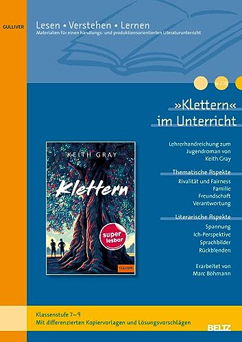 »Klettern« im Unterricht: Differenzierte Materialien zum Jugendroman von Keith Gray (Klassenstufe 7-9, mit Kopiervorlagen)