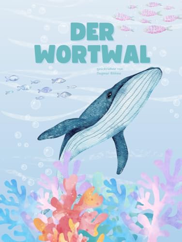 Der Wortwal von Ann-Kathrin Schäfer