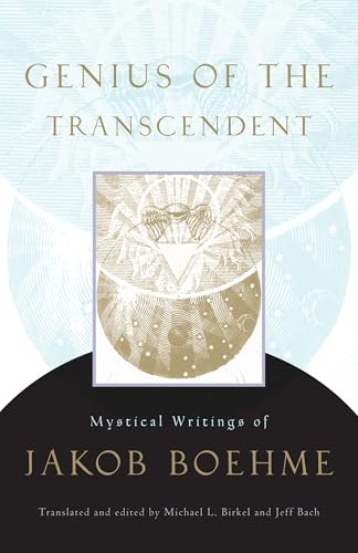 Genius of the Transcendent: Mystical Writings of Jakob Boehme von Shambhala