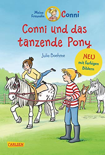Conni Erzählbände 15: Conni und das tanzende Pony (farbig illustriert): Lustiges Kinderbuch für Pferdemädchen ab 7 Jahren zum Selberlesen und Vorlesen - mit vielen tollen Bildern (15)