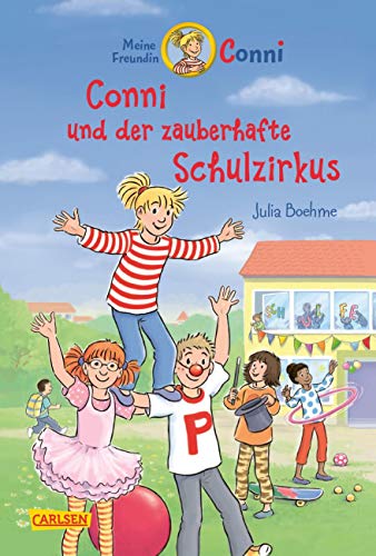 Conni Erzählbände 37: Conni und der zauberhafte Schulzirkus: Fröhliches Kinderbuch für Jungen und Mädchen ab 7 Jahren zum Selberlesen und Vorlesen - mit vielen tollen Bildern (37)