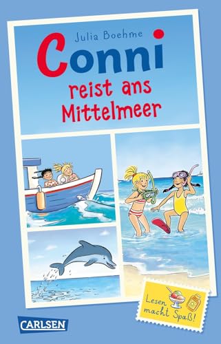 Conni Erzählbände: Conni reist ans Mittelmeer: Lustige Feriengeschichte ab 7 Jahren zum Selberlesen und Vorlesen - mit vielen tollen Bildern Conni Erzählbände: Conni reist ans Mittelmeer: Lustige Feriengeschichte ab 7 Jahren zum Selberlesen und Vorlesen - mit vielen tollen Bildern von Carlsen