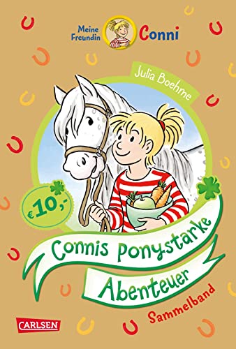 Conni Erzählbände: Connis ponystarke Abenteuer: Sammelband mit 3 tollen Ponygeschichten für alle Conni-Fans ab 7 zum Selberlesen und Vorlesen - mit vielen tollen Bildern Conni Erzählbände: Connis ponystarke Abenteuer: Sammelband mit 3 tollen Ponygeschichten für alle Conni-Fans ab 7 zum Selberlesen und Vorlesen - mit vielen tollen Bildern von Carlsen