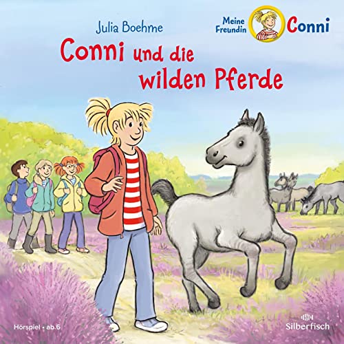 Conni und die wilden Pferde (Meine Freundin Conni - ab 6): 1 CD von Silberfisch
