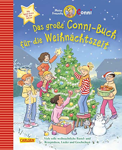 Das große Conni-Buch für die Weihnachtszeit: Ein Kinderbuch ab 7 Jahren für die Vorweihnachtszeit. Mit vielen Bastel- und Rezeptideen, Liedern und Geschichten