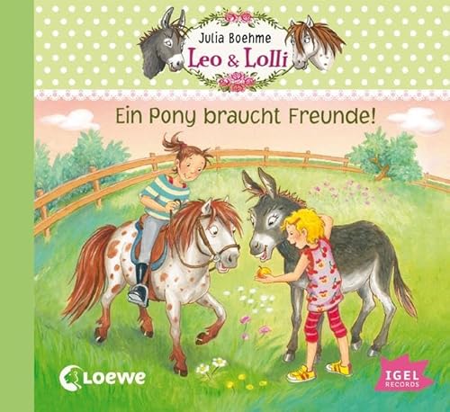 Leo & Lolli 1. Ein Pony braucht Freunde: CD Standard Audio Format, Lesung Leo & Lolli 1. Ein Pony braucht Freunde: CD Standard Audio Format, Lesung