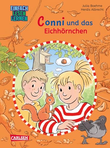 Lesen lernen mit Conni: Conni und das Eichhörnchen: Einfach Lesen Lernen | Erste Conni-Geschichten zum Lesenlernen ab 6 Lesen lernen mit Conni: Conni und das Eichhörnchen: Einfach Lesen Lernen | Erste Conni-Geschichten zum Lesenlernen ab 6