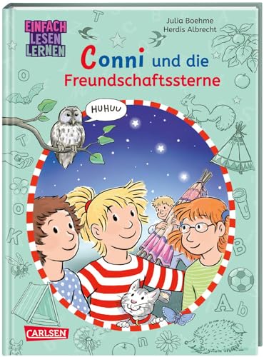 Lesen lernen mit Conni: Conni und die Freundschaftssterne: Einfach Lesen Lernen | Warmherziges Abenteuer für Leseanfänger*innen