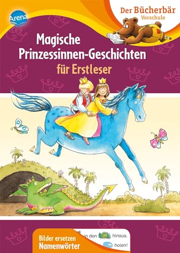 Magische Prinzessinnen-Geschichten für Erstleser: Sammelband zum Mitlesen ab 5 Jahren, Bilder ersetzen Hauptwörter Magische Prinzessinnen-Geschichten für Erstleser: Sammelband zum Mitlesen ab 5 Jahren, Bilder ersetzen Hauptwörter
