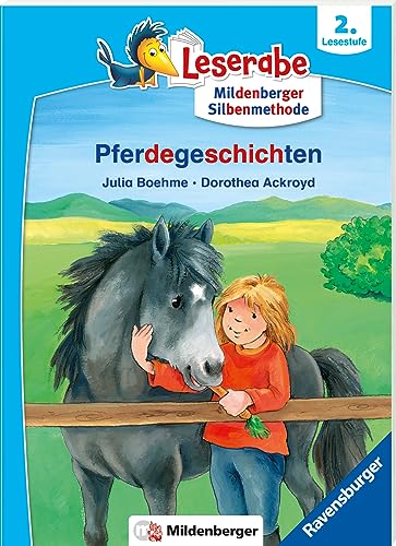 Pferdegeschichten - Leserabe ab 2. Klasse - Erstlesebuch für Kinder ab 7 Jahren (mit Mildenberger Silbenmethode) (Leserabe mit Mildenberger Silbenmethode)