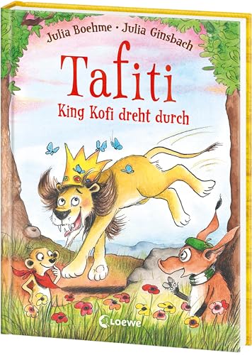 Tafiti - King Kofi dreht durch (Band 21): Komm mit nach Afrika und lerne die Welt des beliebten Erdmännchens kennen - Erstlesebuch zum Vorlesen und ersten Selberlesen ab 6 Jahren von Loewe