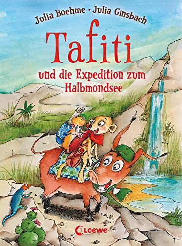 Tafiti und die Expedition zum Halbmondsee (Band 18): Komm mit nach Afrika und lerne die Welt des beliebten Erdmännchens kennen - Erstlesebuch zum Vorlesen und ersten Selberlesen ab 6 Jahren