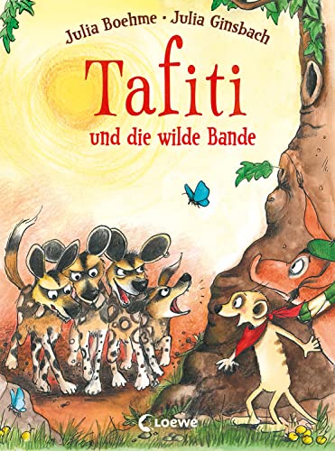 Tafiti und die wilde Bande (Band 20): Komm mit nach Afrika und lerne die Welt des beliebten Erdmännchens kennen - Erstlesebuch zum Vorlesen und ersten Selberlesen ab 6 Jahren von Loewe
