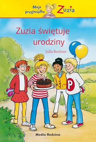 Zuzia swietuje urodziny (MOJA PRZYJACIÓŁKA ZUZIA) von Media Rodzina