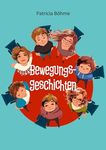 Bewegungsgeschichten: für Kinder und Jugendliche