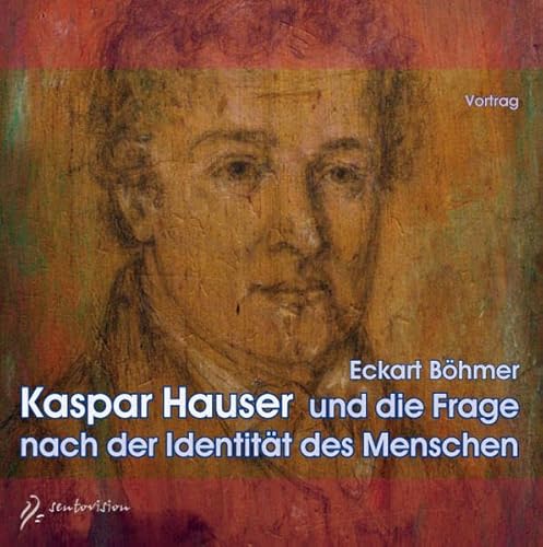 Kaspar Hauser und die Frage nach der Identität des Menschen: 132 Min.