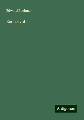 Rencesval von Antigonos Verlag