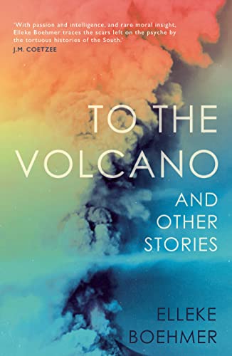 To the Volcano, and Other Stories von Myriad Editions