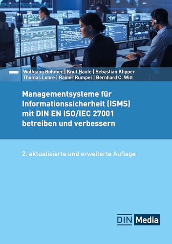 Managementsysteme für Informationssicherheit (ISMS) mit DIN EN ISO/IEC 27001 betreiben und verbessern (DIN Media Praxis) von DIN Media Verlag