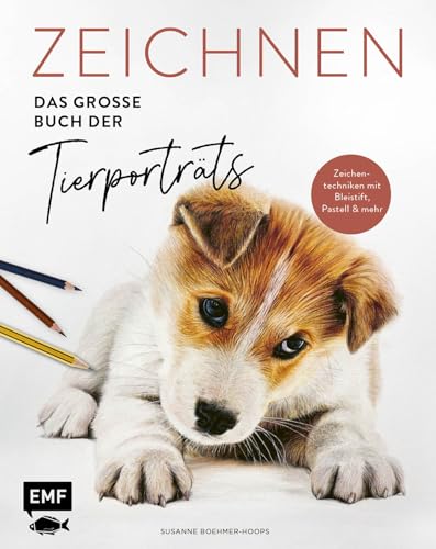Zeichnen – Das große Buch der Tierporträts: Zeichentechniken für eindrucksvolle Motive mit Bleistift, Buntstift und Pastell von Edition Michael Fischer / EMF Verlag