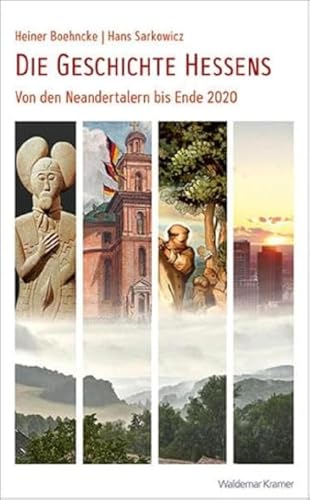 Die Geschichte Hessens: Von den Neandertalern bis Ende 2020 von Kramer, Waldemar Verlag
