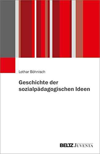 Geschichte der sozialpädagogischen Ideen von Juventa Verlag GmbH