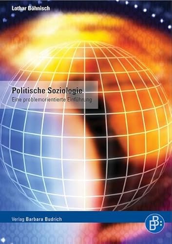 Politische Soziologie: Eine problemorientierte Einführung Politische Soziologie: Eine problemorientierte Einführung