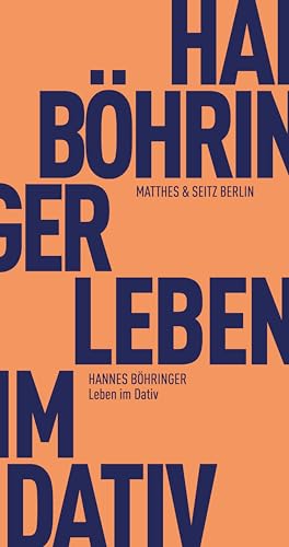 Leben im Dativ (Fröhliche Wissenschaft) von Matthes & Seitz Verlag