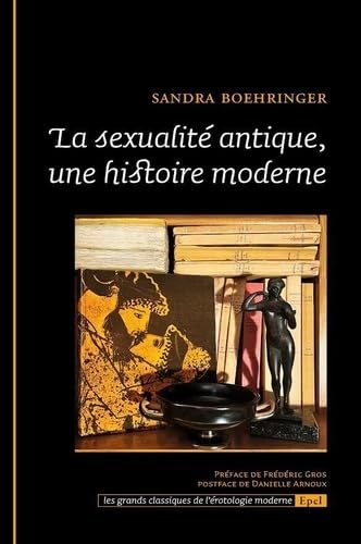 La sexualité antique, une histoire moderne von EPEL