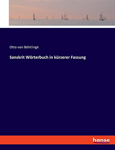 Sanskrit Wörterbuch in kürzerer Fassung von Hansebooks