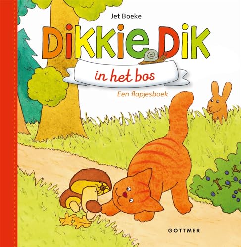Dikkie Dik in het bos: een flapjesboek