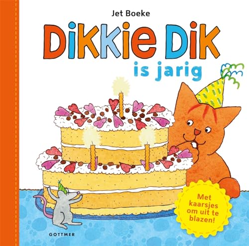 Dikkie Dik is jarig: met kaarsjes om uit te blazen von Gottmer