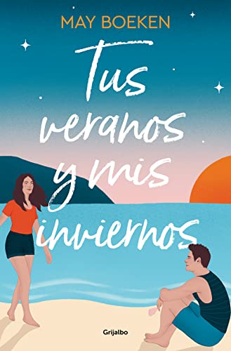 Tus veranos y mis inviernos (Mediterráneo 1) (Ficción, Band 1) von Grijalbo