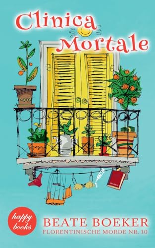 Clinica Mortale: Ein humorvoller Italienkrimi (Florentinische Morde) von Books on Demand
