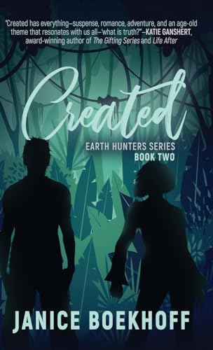 Created: Earth Hunters Series--Book Two von WildBlue Press