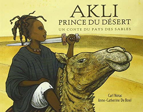 Akli prince du desert: UN CONTE DU PAYS DES SABLES von TASCHEN