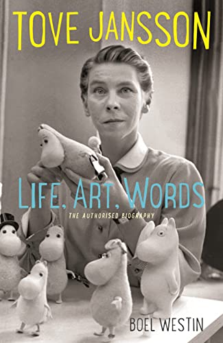 Tove Jansson Life, Art, Words: The Authorised Biography von Profile Books