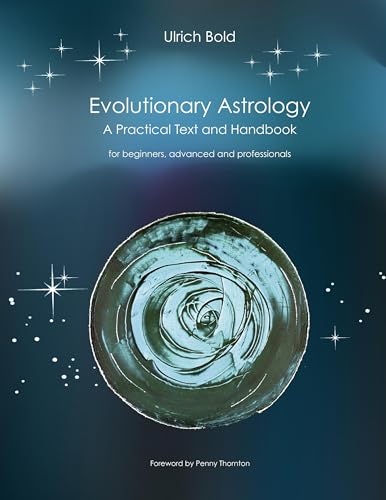 Evolutionary Astrology: Practical Text and Handbook von Books on Demand GmbH