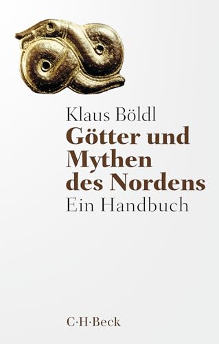 Götter und Mythen des Nordens: Ein Handbuch (Beck Paperback) von C.H.Beck