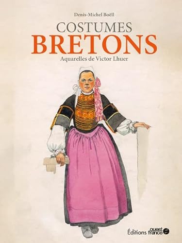 Costumes Bretons - Aquarelles de Victor Lhuer Costumes Bretons - Aquarelles de Victor Lhuer von OUEST FRANCE