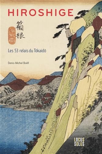 Hiroshige: Les 53 relais du Tôkaidô von LOCUS SOLUS