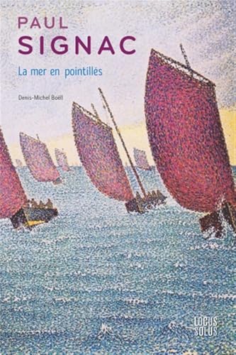 Paul Signac: La mer en pointillés Paul Signac: La mer en pointillés von LOCUS SOLUS