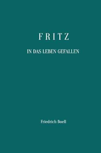 Fritz - In das Leben gefallen: DE